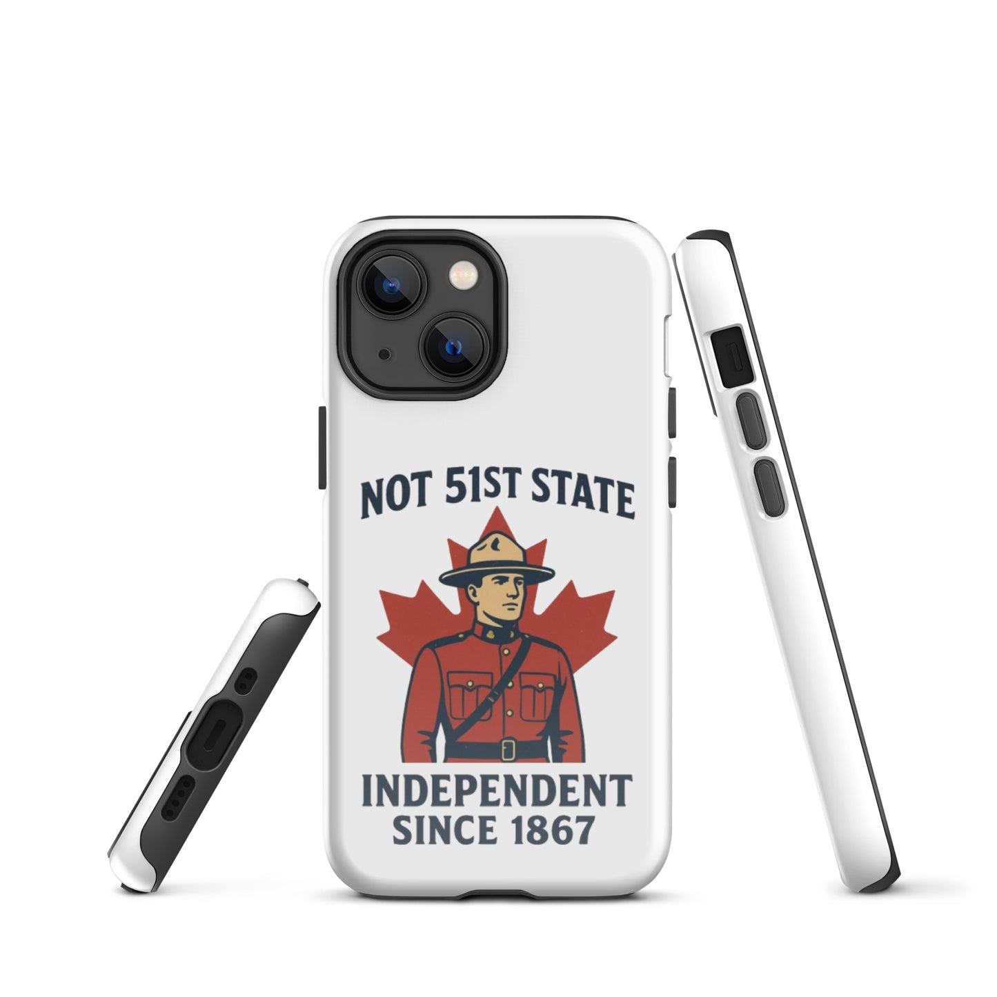 Not 51st State Mountie Tough Case for iPhone®  from Rare Plus Apparel – unique movie & pop culture inspired design.
