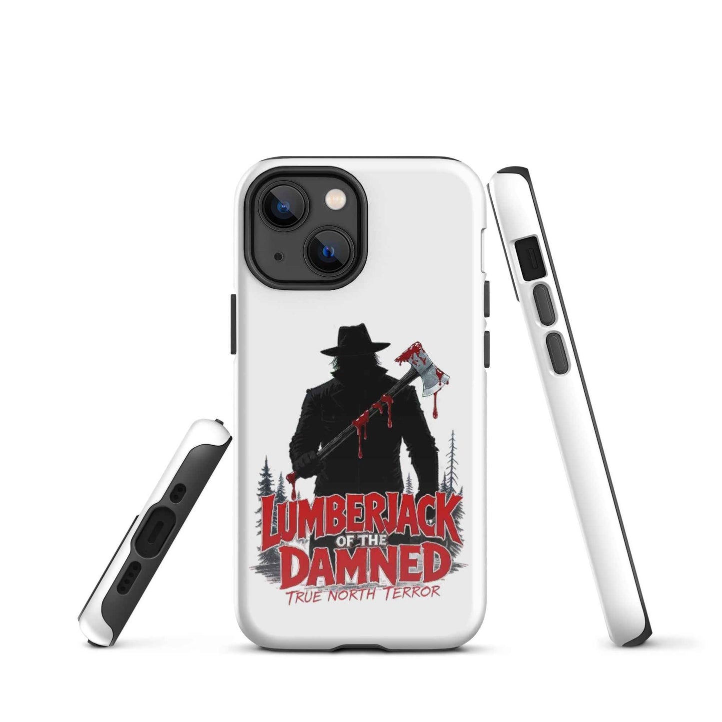 Lumberjack of the Damned — True North Terror Tough Case for iPhone