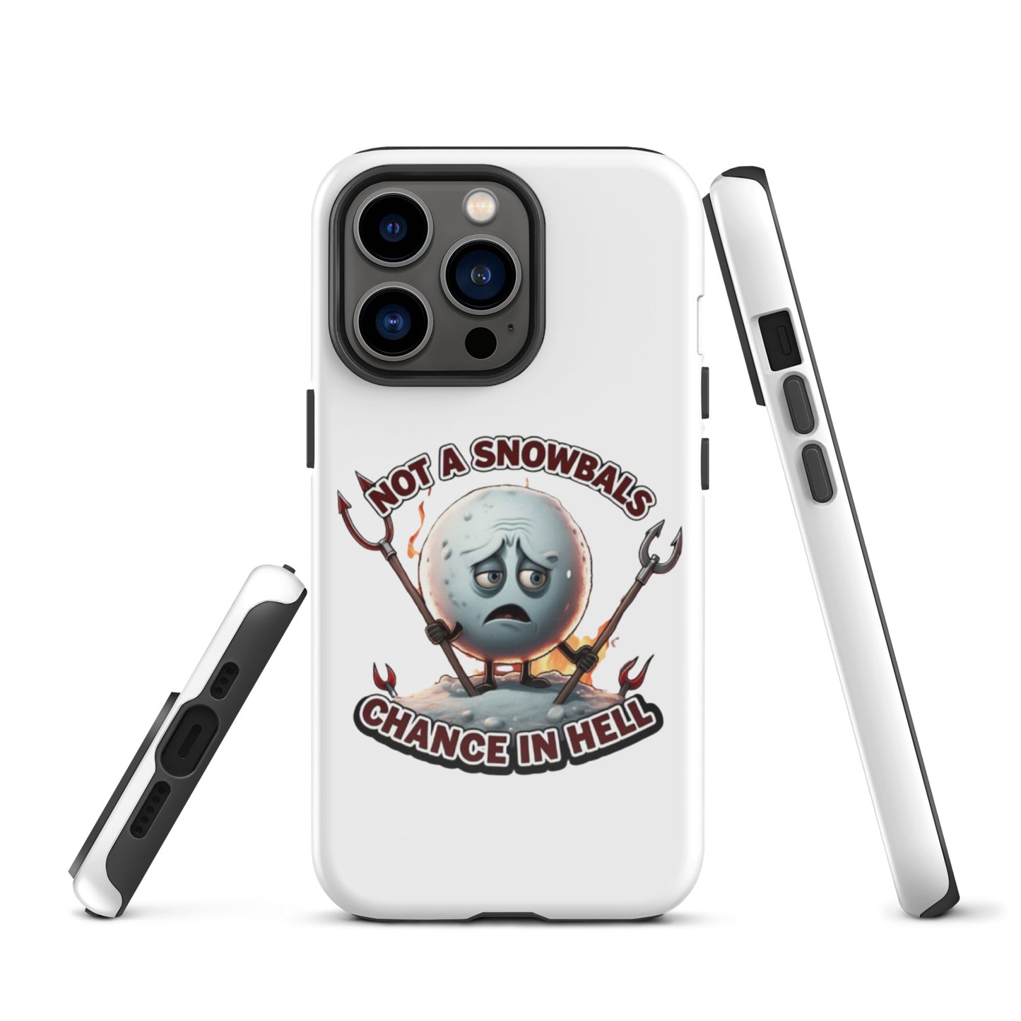 Not a Snowball’s Chance in Hell Tough Case for iPhone®  from Rare Plus Apparel – unique movie & pop culture inspired design.