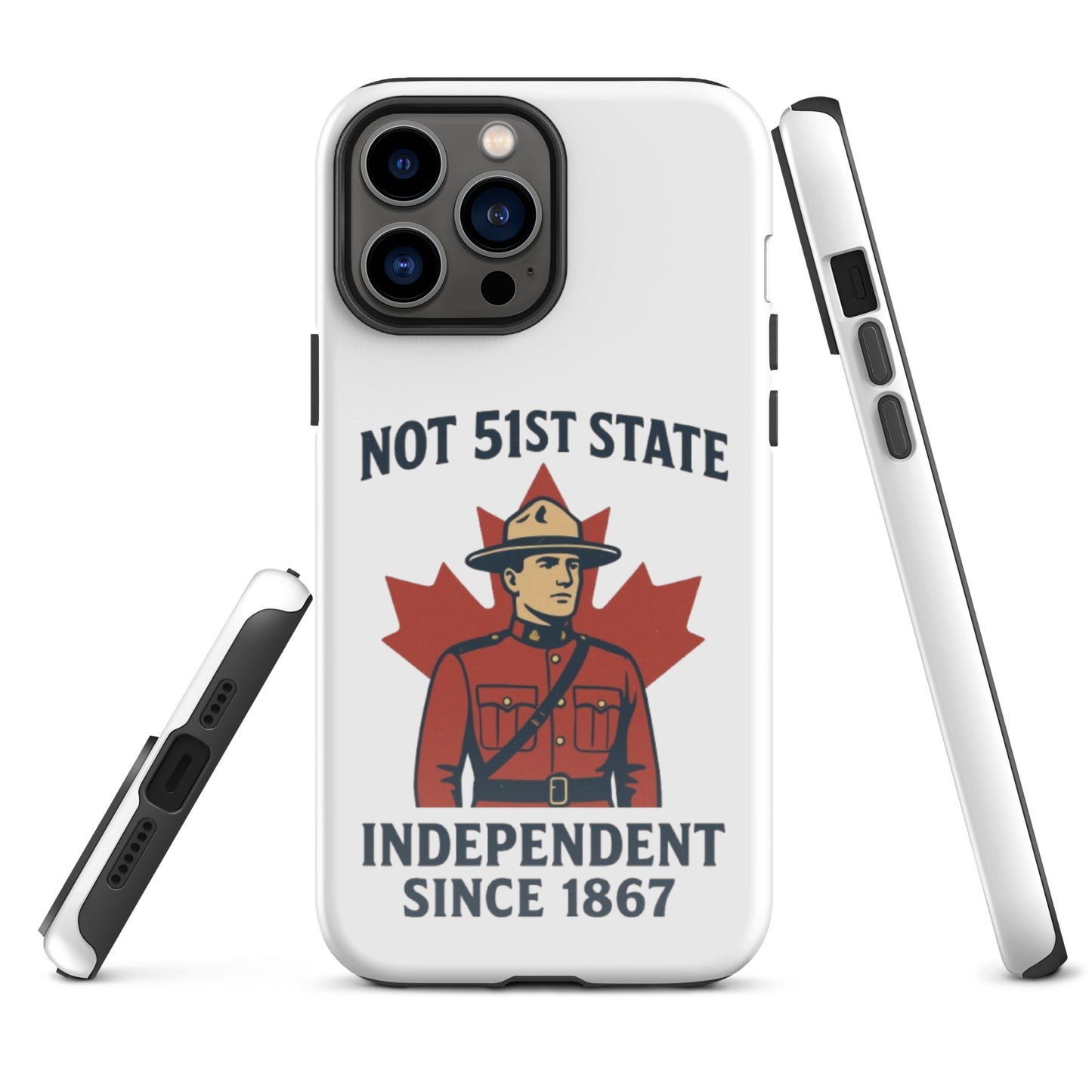 Not 51st State Mountie Tough Case for iPhone®  from Rare Plus Apparel – unique movie & pop culture inspired design.