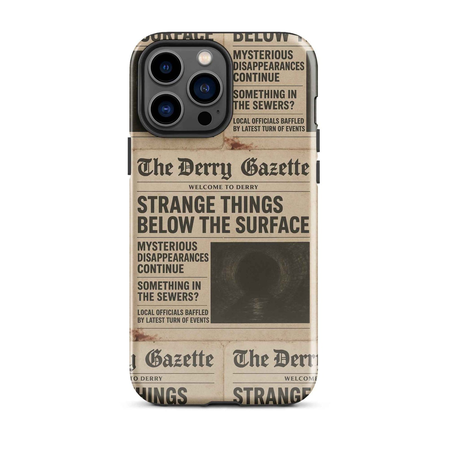 The Derry Gazette “Strange Things Below the Surface” Tough Case for iPhone