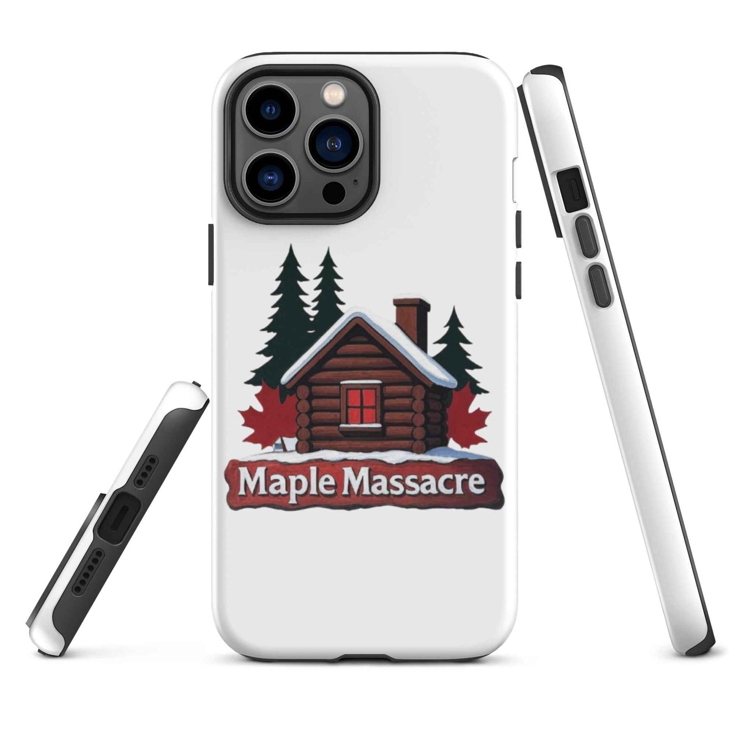 “Maple Massacre” Cabin in the Cold North Tough Case for iPhone