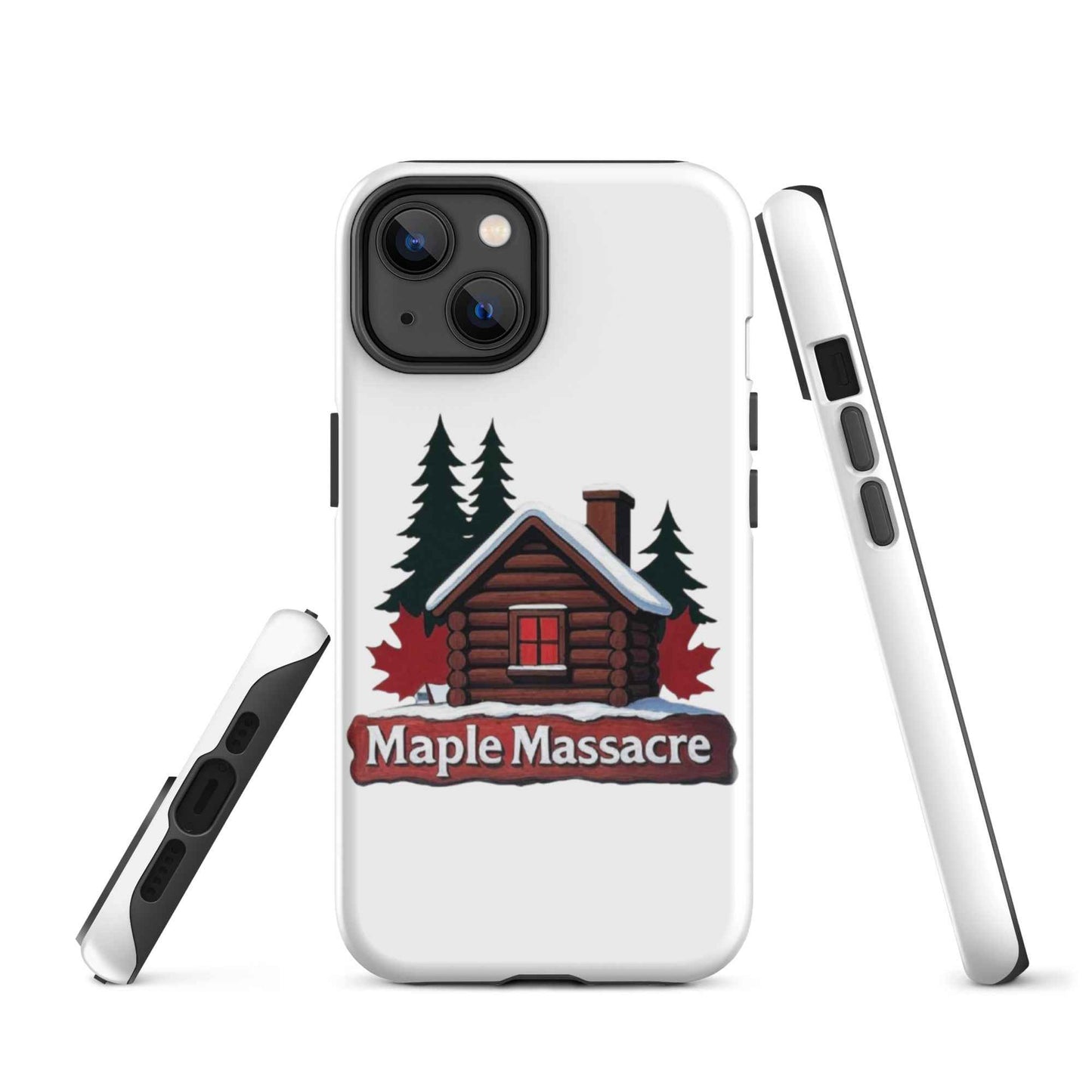“Maple Massacre” Cabin in the Cold North Tough Case for iPhone