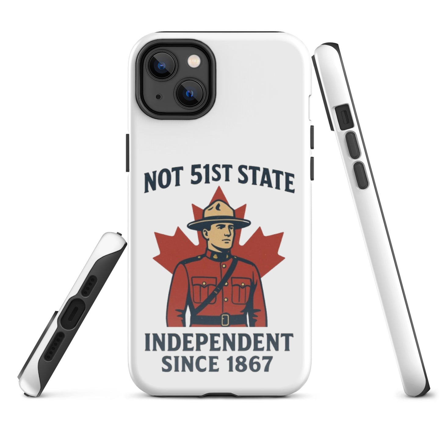 Not 51st State Mountie Tough Case for iPhone®  from Rare Plus Apparel – unique movie & pop culture inspired design.