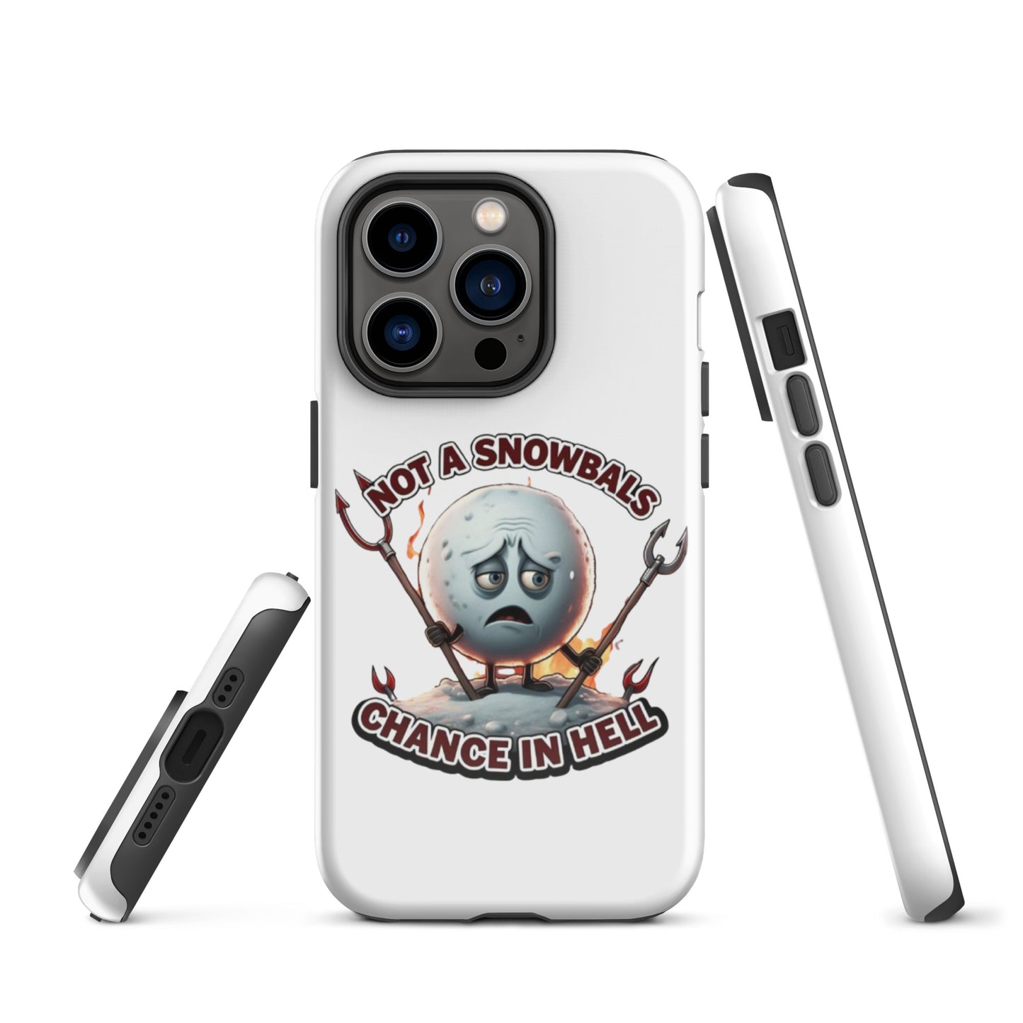 Not a Snowball’s Chance in Hell Tough Case for iPhone®  from Rare Plus Apparel – unique movie & pop culture inspired design.