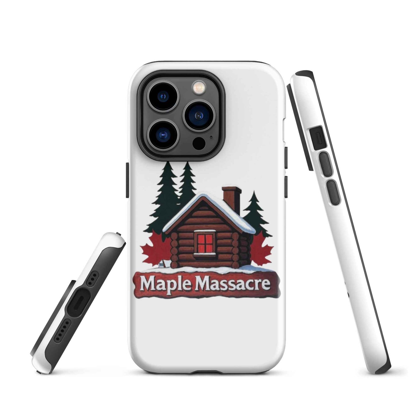 “Maple Massacre” Cabin in the Cold North Tough Case for iPhone
