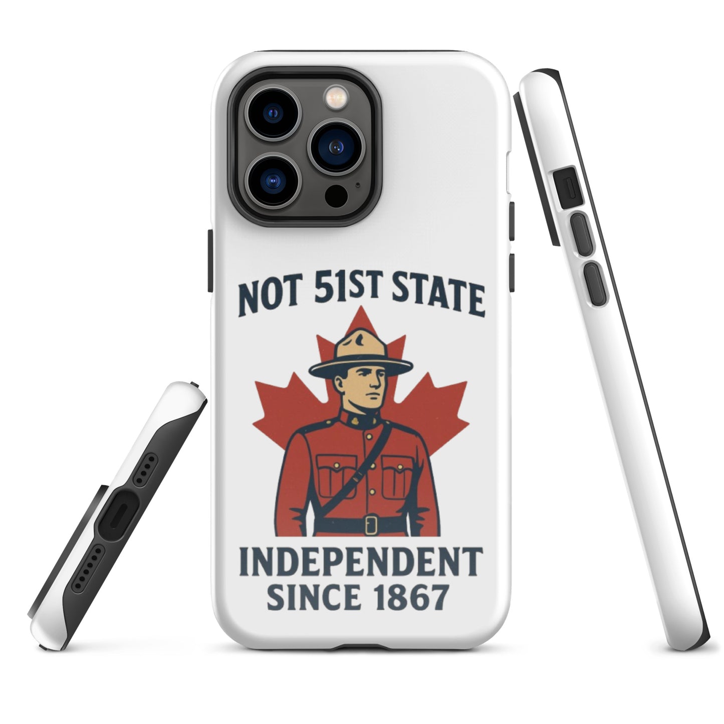 Not 51st State Mountie Tough Case for iPhone®  from Rare Plus Apparel – unique movie & pop culture inspired design.