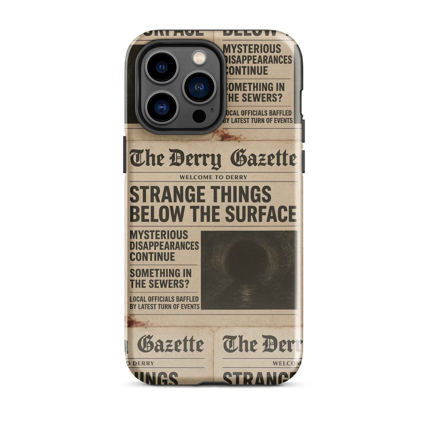 The Derry Gazette “Strange Things Below the Surface” Tough Case for iPhone
