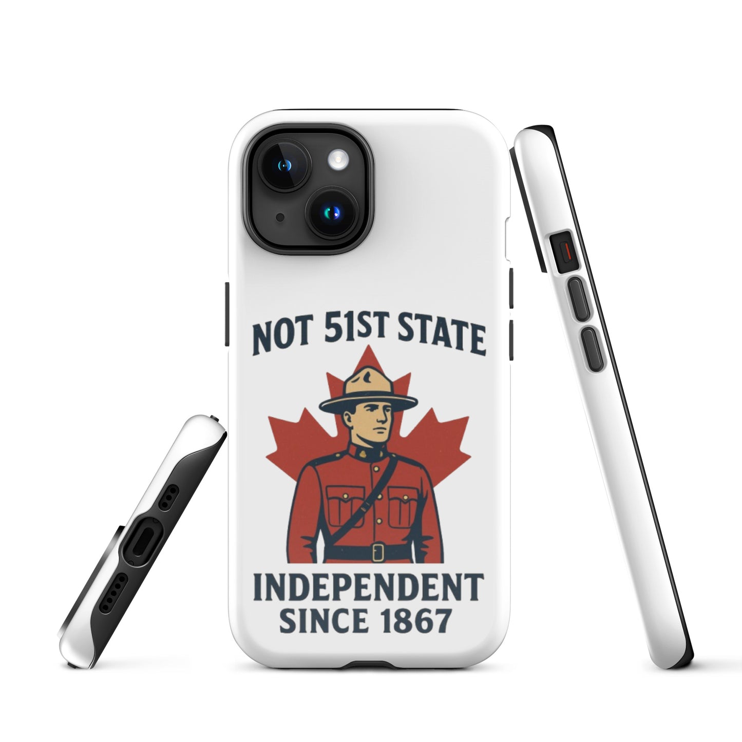 Not 51st State Mountie Tough Case for iPhone®  from Rare Plus Apparel – unique movie & pop culture inspired design.