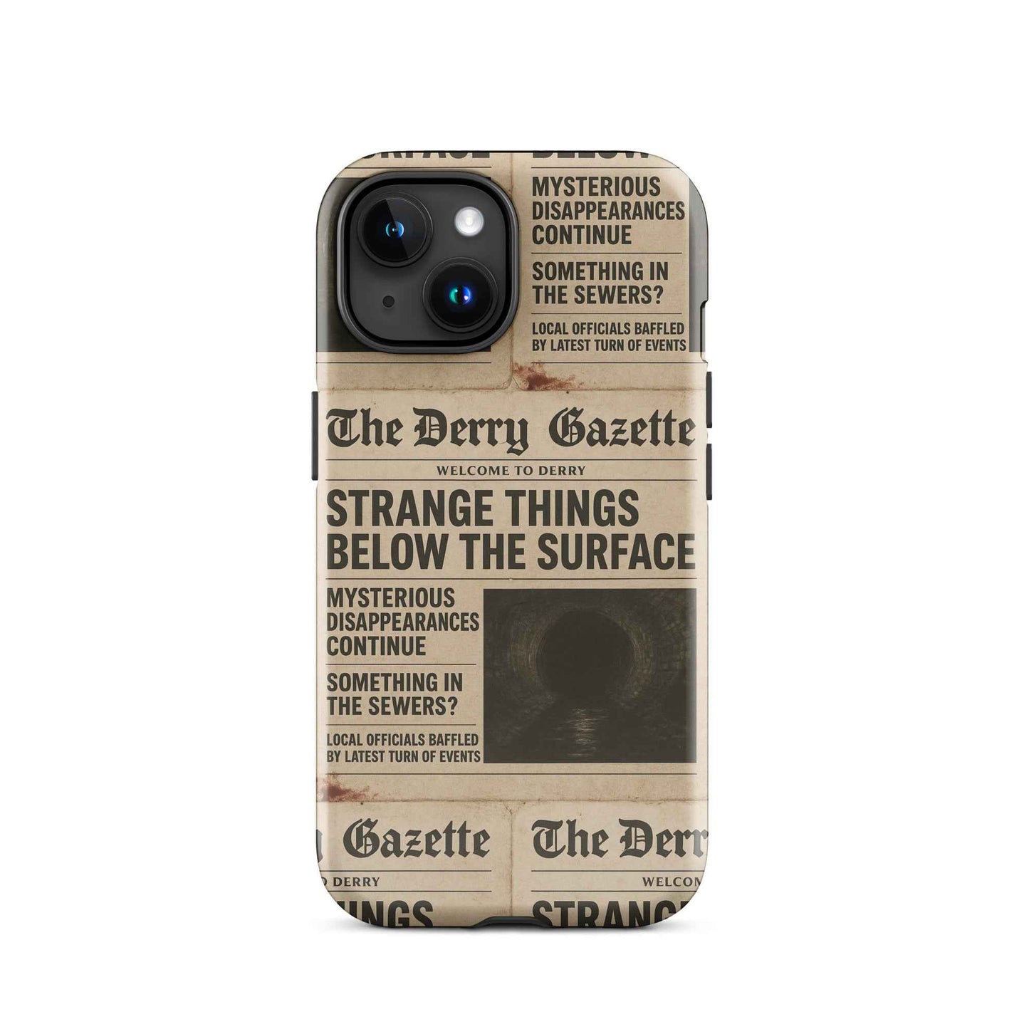 The Derry Gazette “Strange Things Below the Surface” Tough Case for iPhone