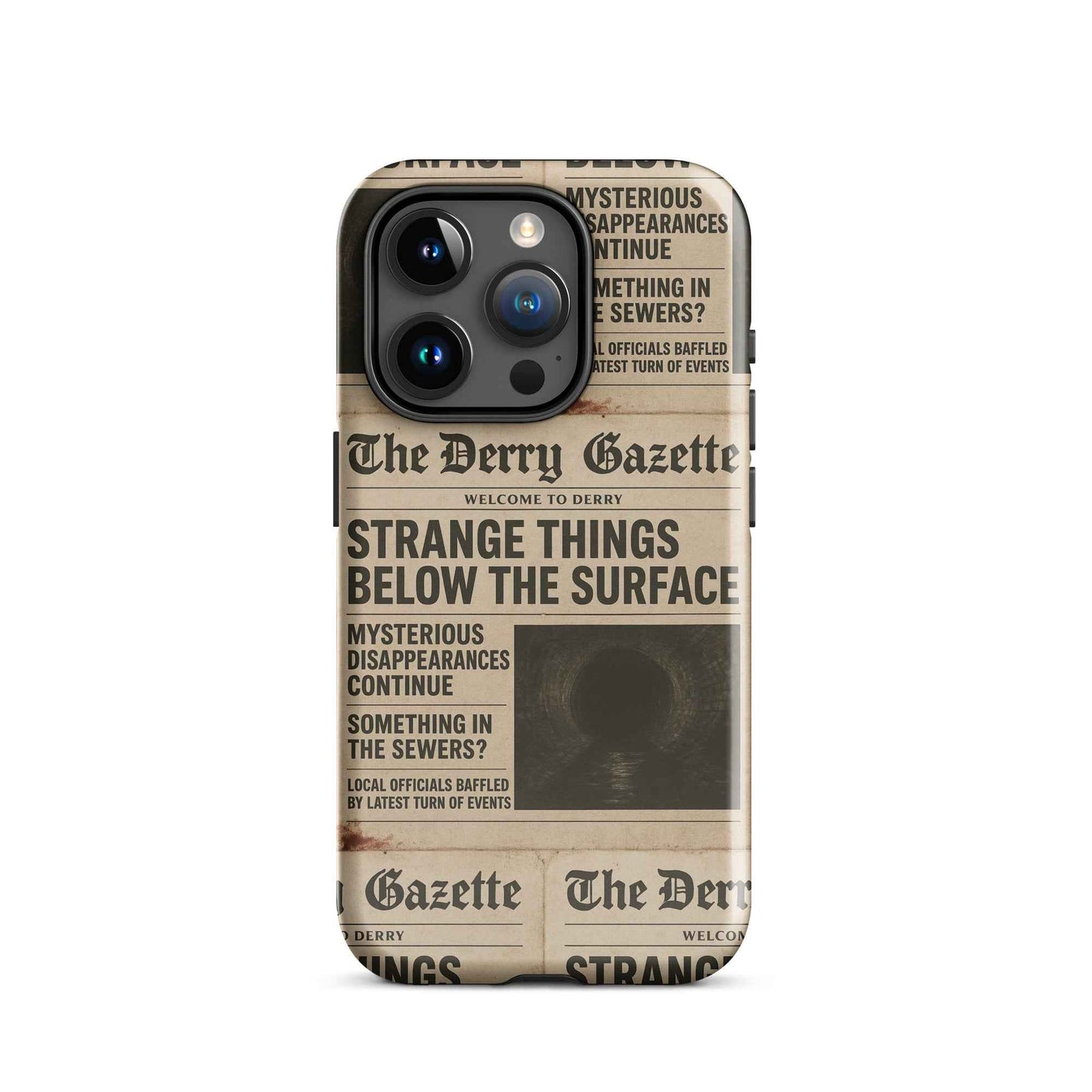 The Derry Gazette “Strange Things Below the Surface” Tough Case for iPhone