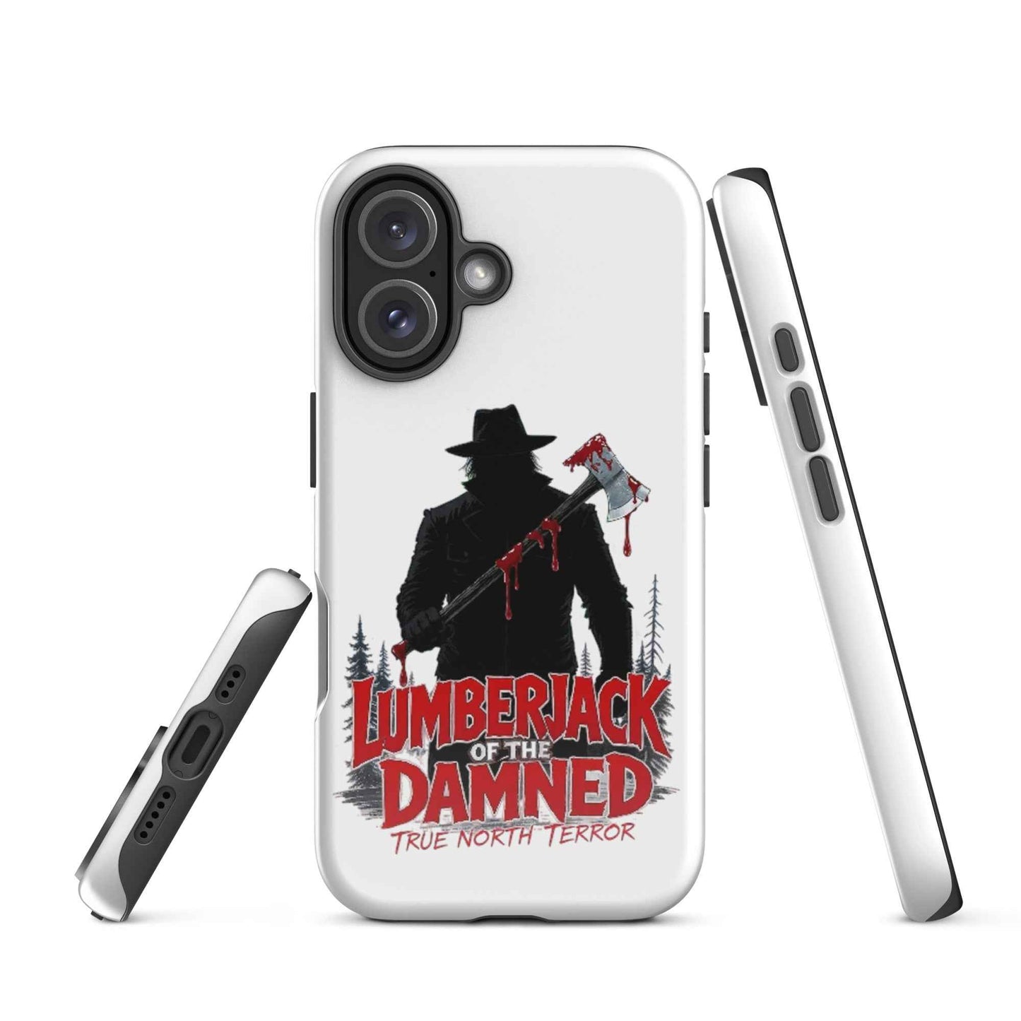 Lumberjack of the Damned — True North Terror Tough Case for iPhone