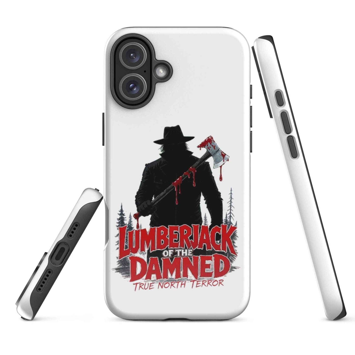 Lumberjack of the Damned — True North Terror Tough Case for iPhone