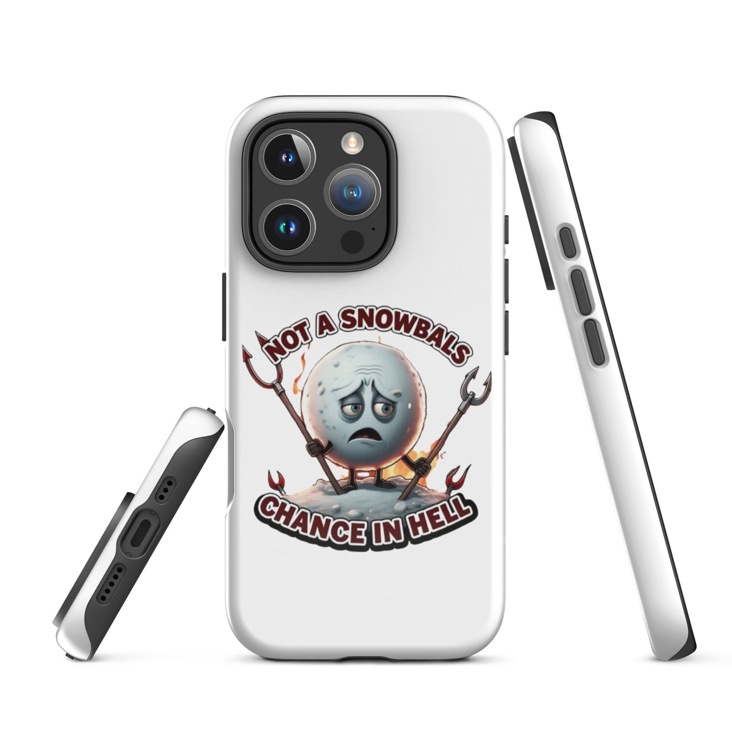 Not a Snowball’s Chance in Hell Tough Case for iPhone®  from Rare Plus Apparel – unique movie & pop culture inspired design.