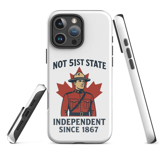 Not 51st State Mountie Tough Case for iPhone®  from Rare Plus Apparel – unique movie & pop culture inspired design.