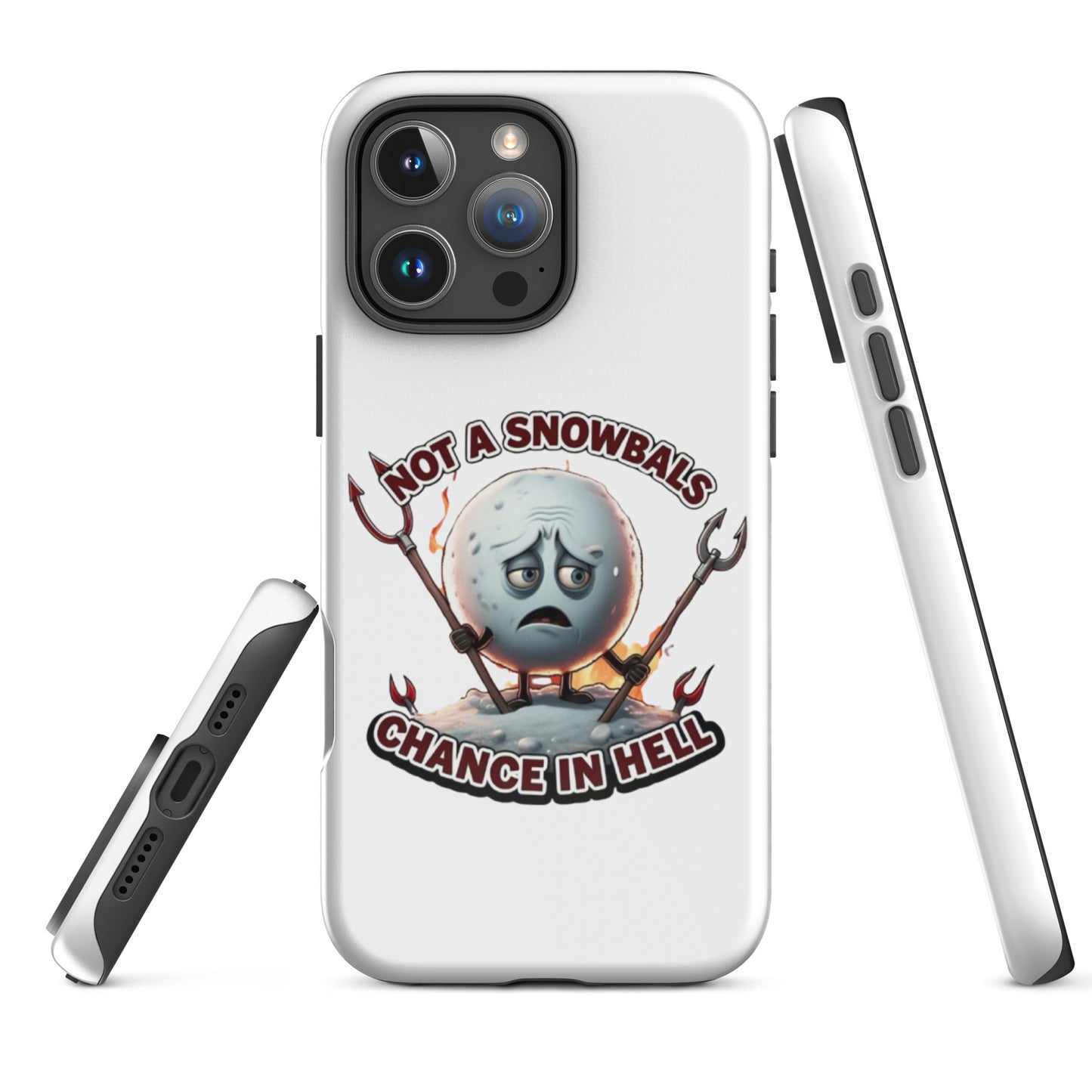 Not a Snowball’s Chance in Hell Tough Case for iPhone®  from Rare Plus Apparel – unique movie & pop culture inspired design.