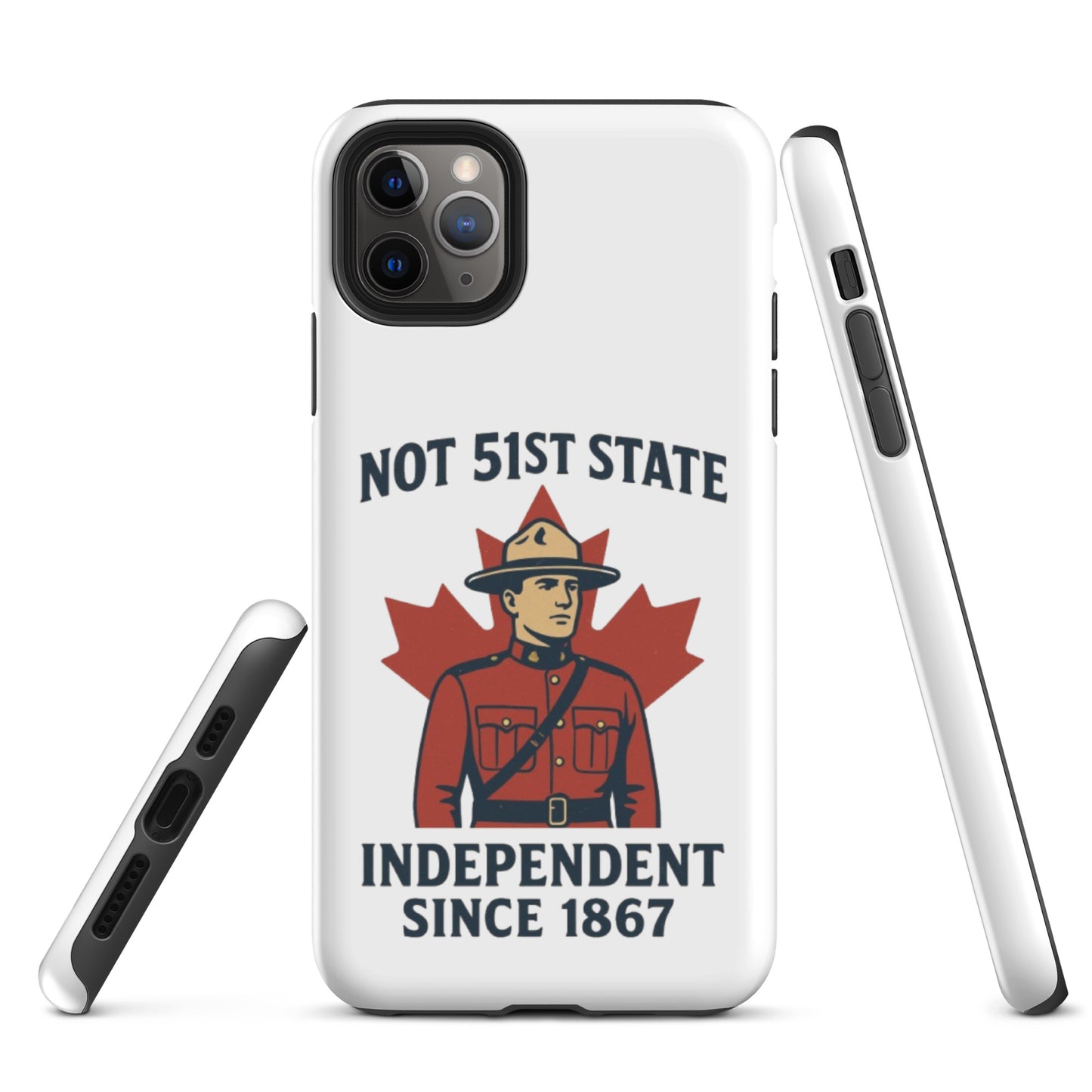 Not 51st State Mountie Tough Case for iPhone®  from Rare Plus Apparel – unique movie & pop culture inspired design.