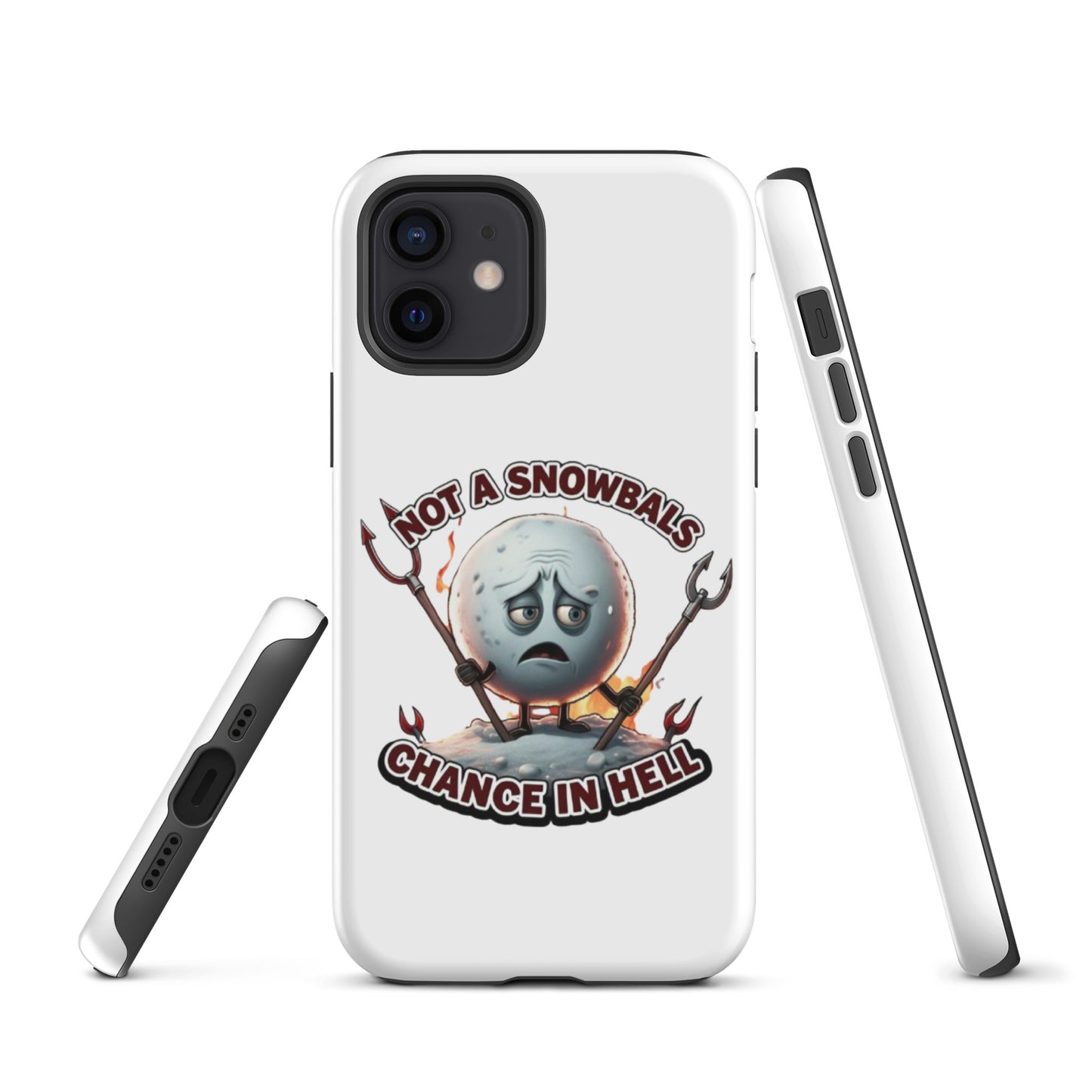 Not a Snowball’s Chance in Hell Tough Case for iPhone®  from Rare Plus Apparel – unique movie & pop culture inspired design.