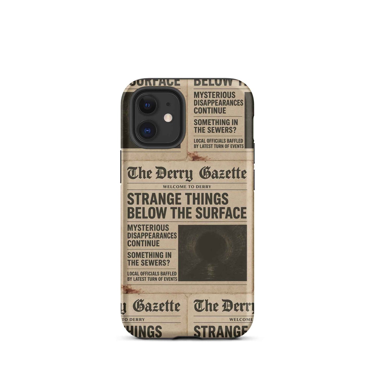 The Derry Gazette “Strange Things Below the Surface” Tough Case for iPhone