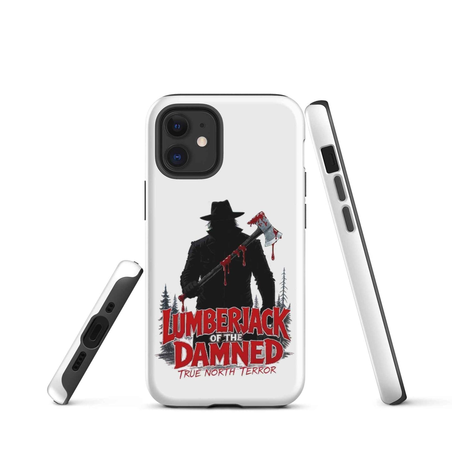 Lumberjack of the Damned — True North Terror Tough Case for iPhone