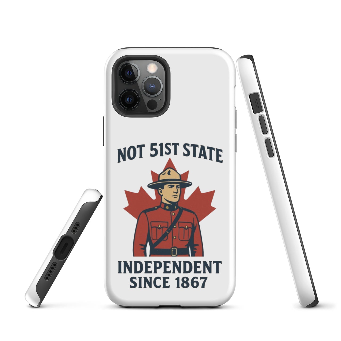 Not 51st State Mountie Tough Case for iPhone®  from Rare Plus Apparel – unique movie & pop culture inspired design.
