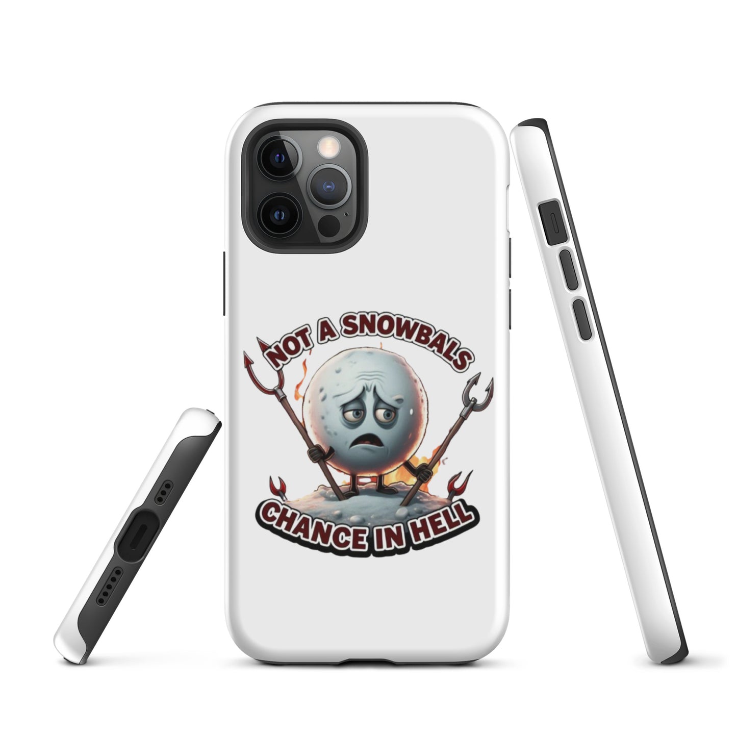 Not a Snowball’s Chance in Hell Tough Case for iPhone®  from Rare Plus Apparel – unique movie & pop culture inspired design.