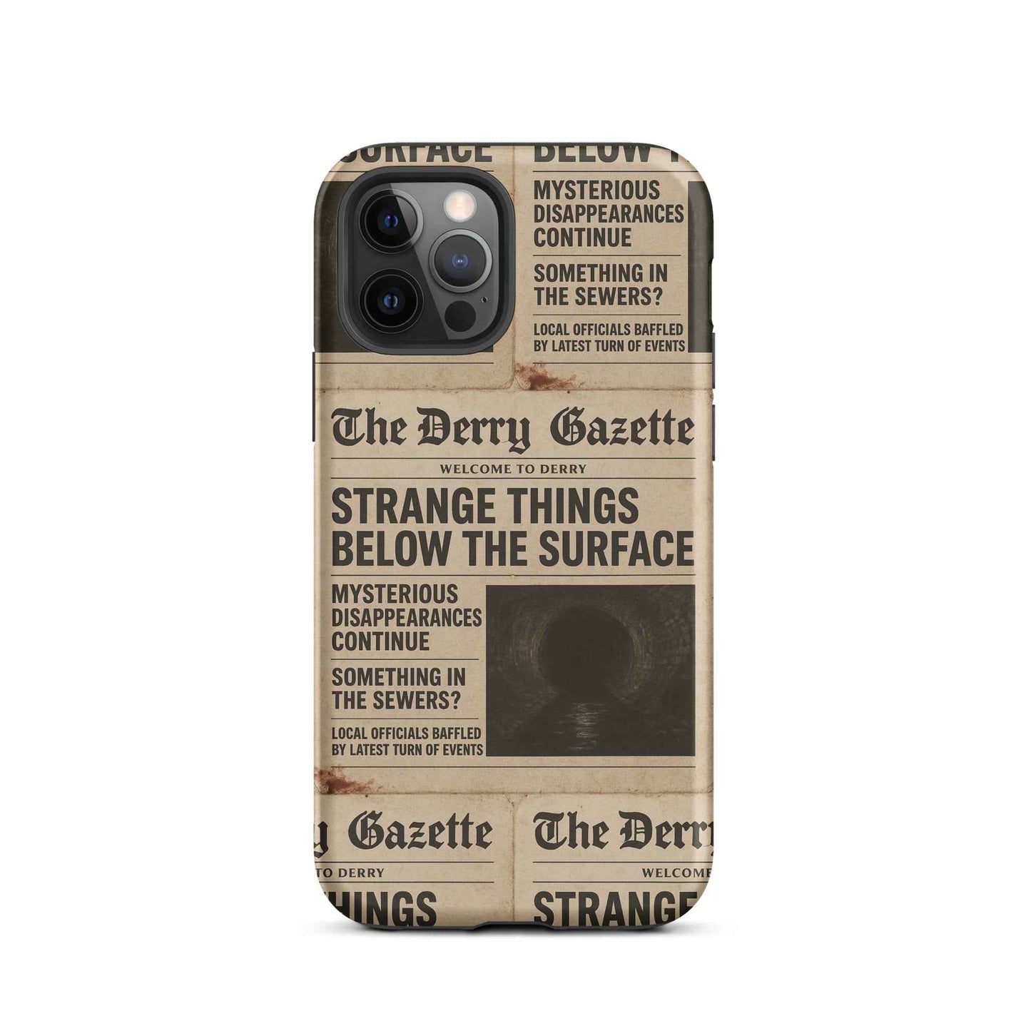 The Derry Gazette “Strange Things Below the Surface” Tough Case for iPhone
