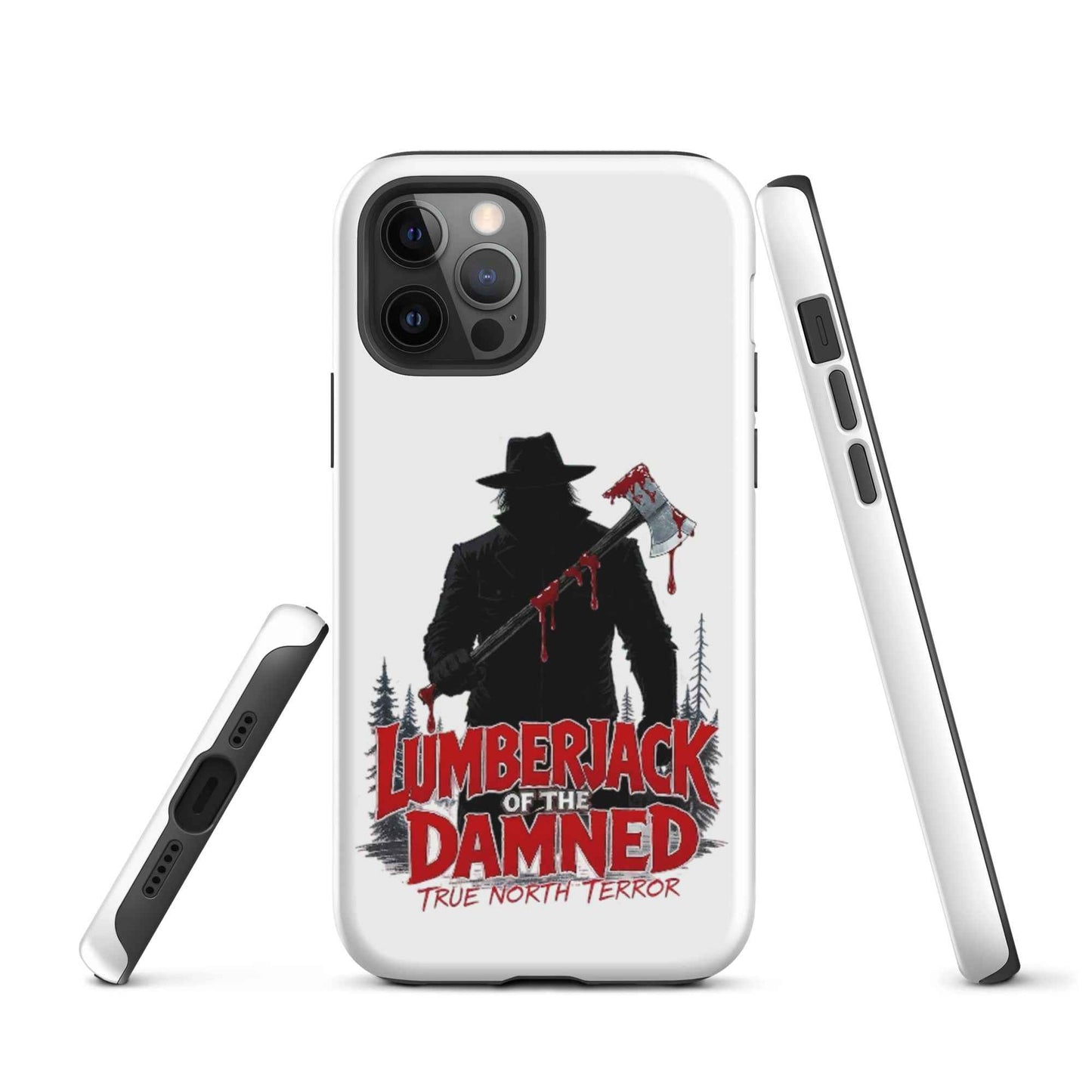 Lumberjack of the Damned — True North Terror Tough Case for iPhone