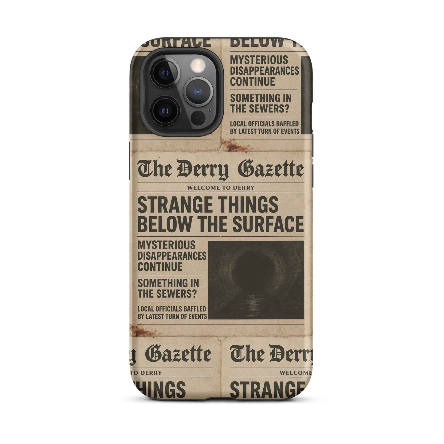 The Derry Gazette “Strange Things Below the Surface” Tough Case for iPhone