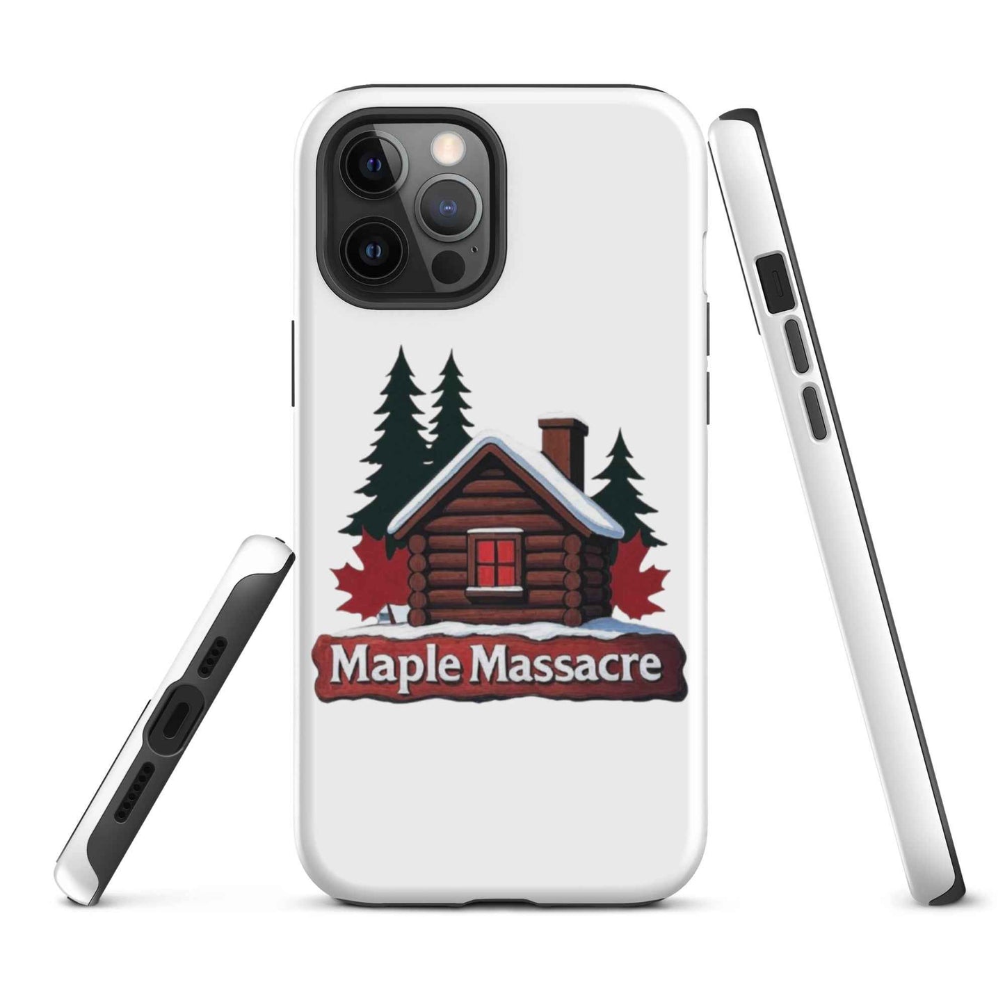 “Maple Massacre” Cabin in the Cold North Tough Case for iPhone