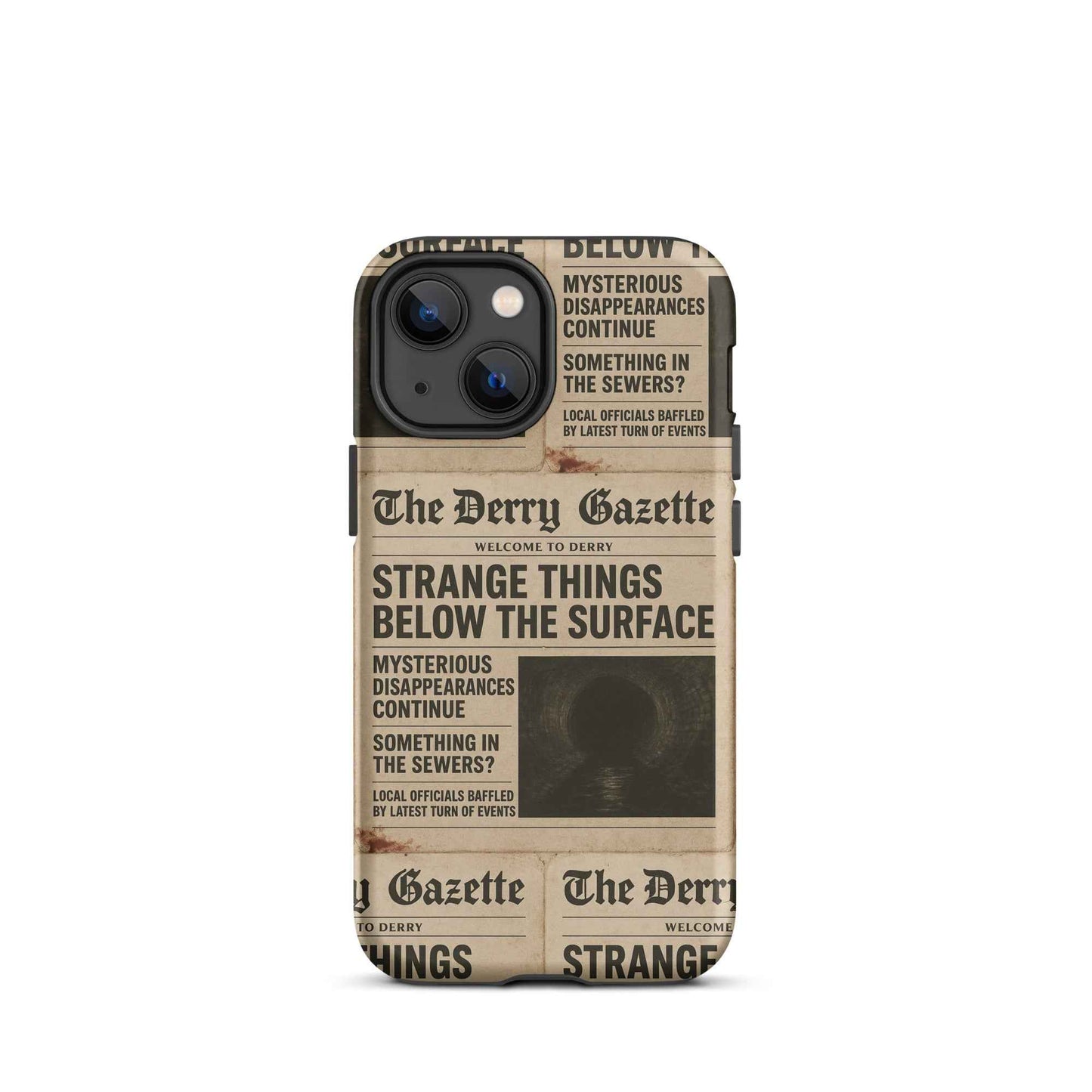 The Derry Gazette “Strange Things Below the Surface” Tough Case for iPhone