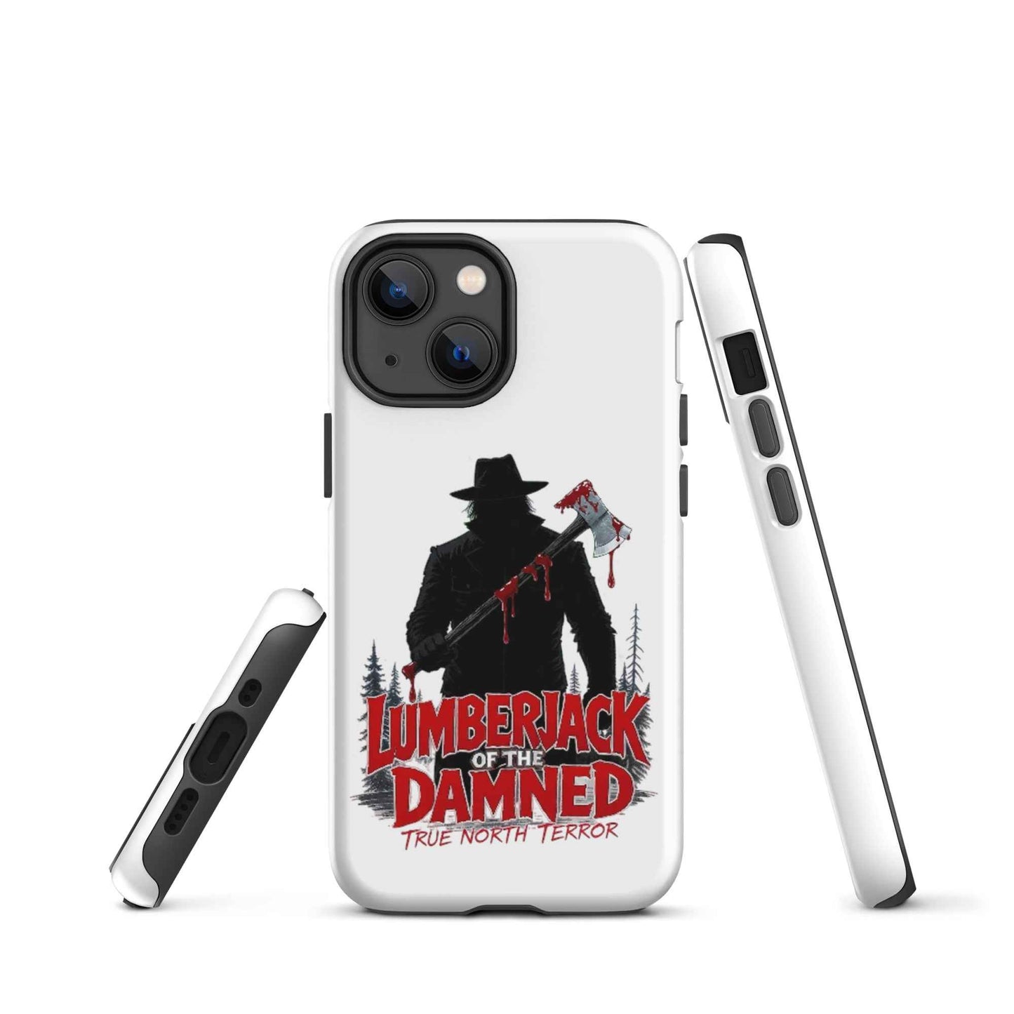 Lumberjack of the Damned — True North Terror Tough Case for iPhone