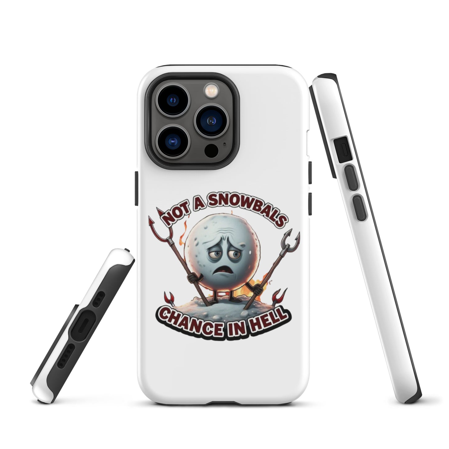 Not a Snowball’s Chance in Hell Tough Case for iPhone®  from Rare Plus Apparel – unique movie & pop culture inspired design.