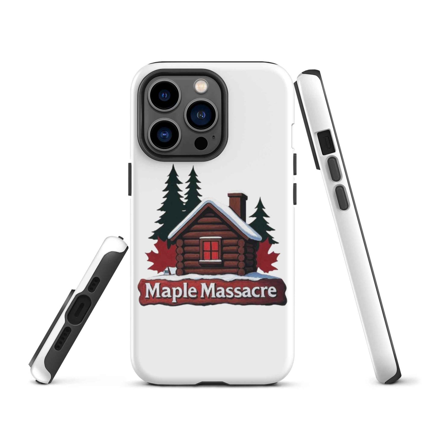 “Maple Massacre” Cabin in the Cold North Tough Case for iPhone