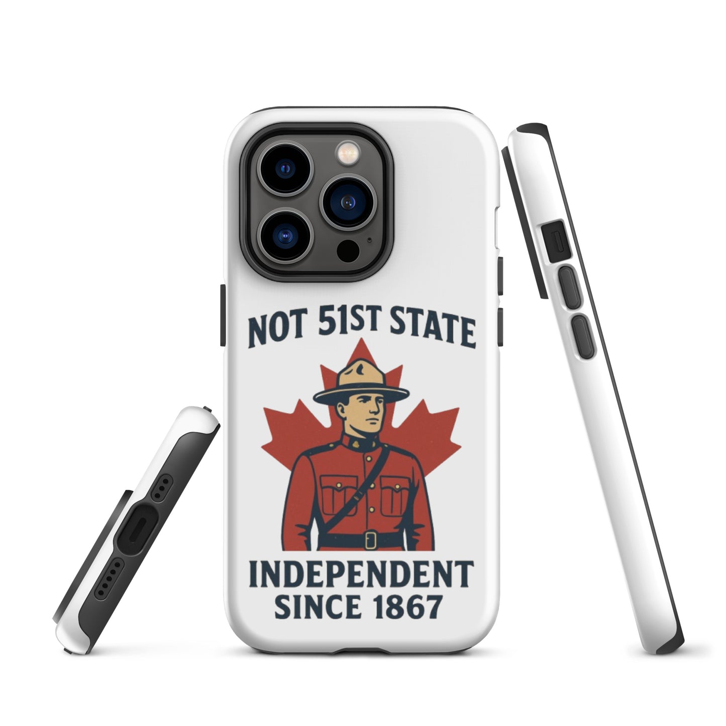 Not 51st State Mountie Tough Case for iPhone®  from Rare Plus Apparel – unique movie & pop culture inspired design.