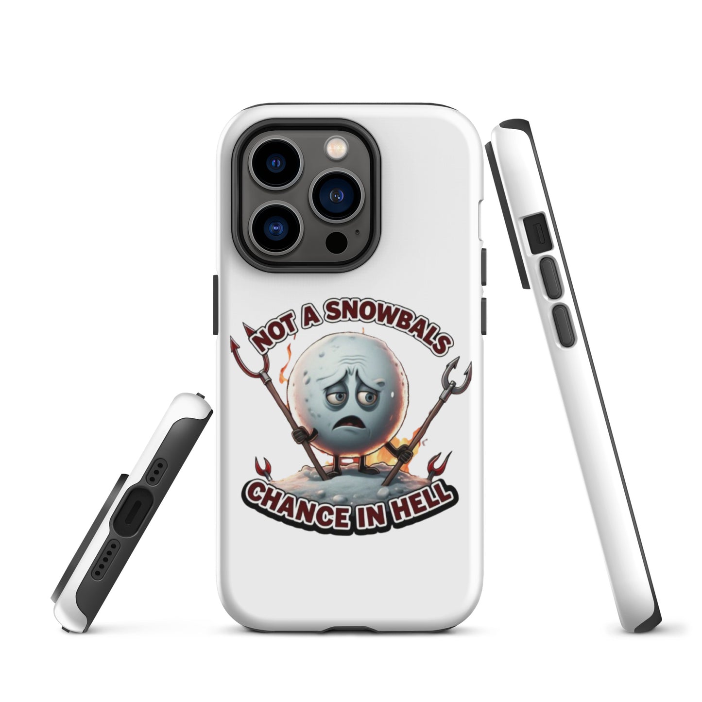 Not a Snowball’s Chance in Hell Tough Case for iPhone®  from Rare Plus Apparel – unique movie & pop culture inspired design.