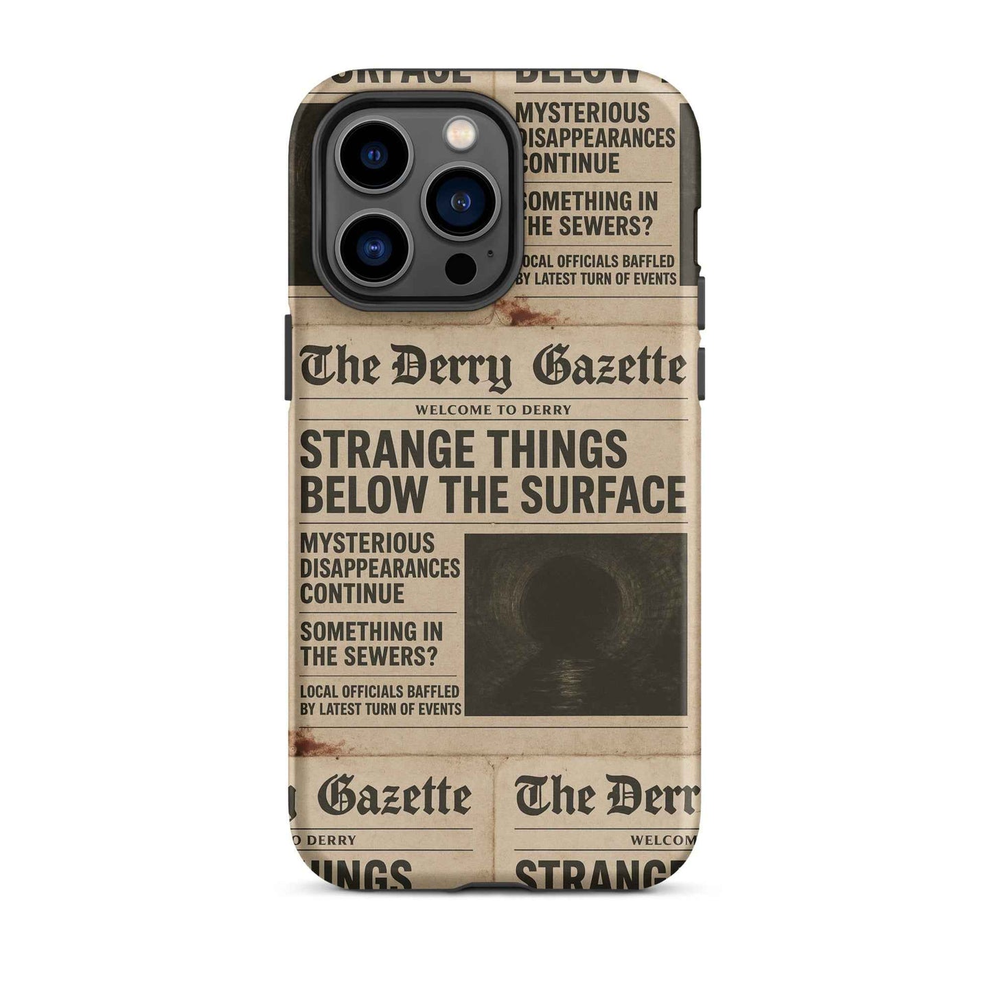 The Derry Gazette “Strange Things Below the Surface” Tough Case for iPhone