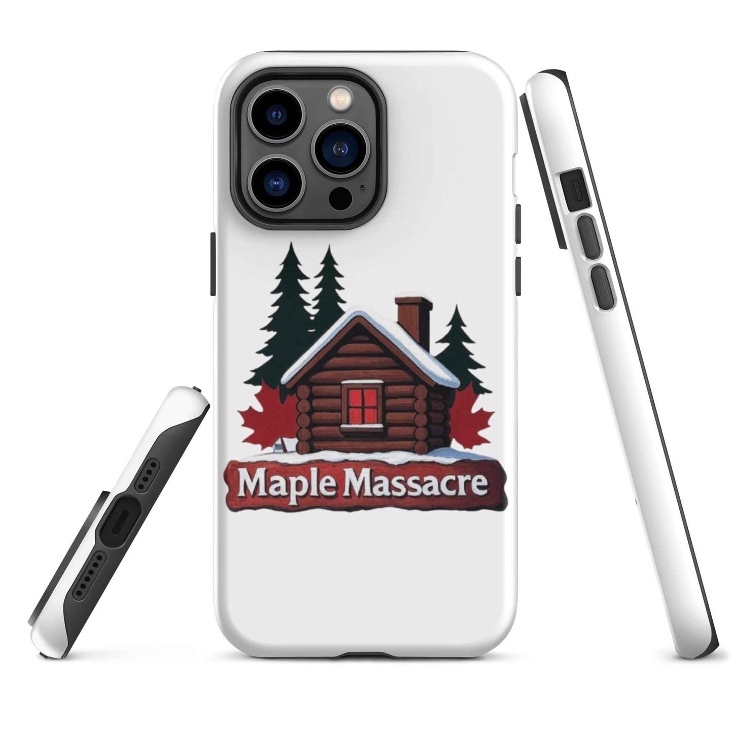 “Maple Massacre” Cabin in the Cold North Tough Case for iPhone