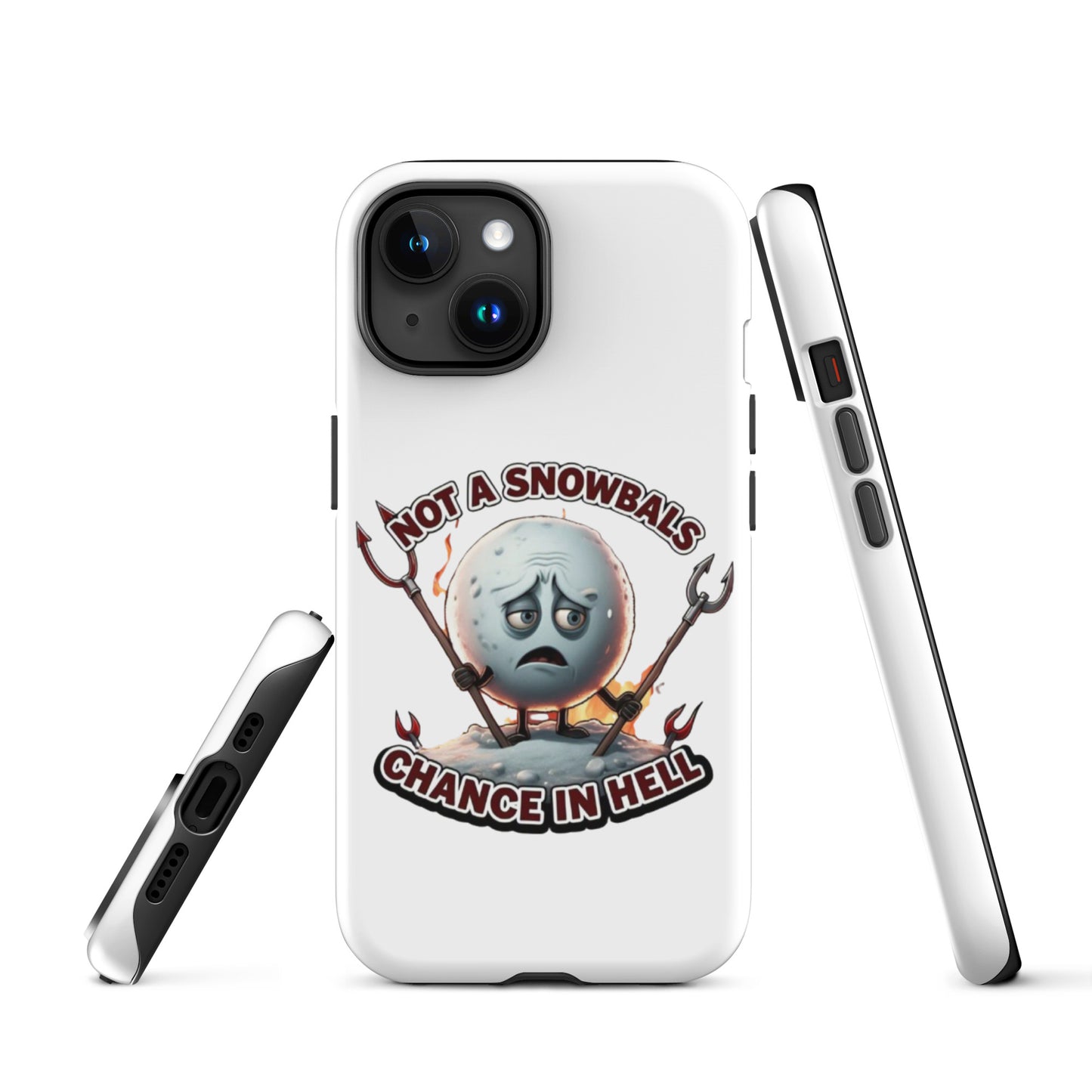 Not a Snowball’s Chance in Hell Tough Case for iPhone®  from Rare Plus Apparel – unique movie & pop culture inspired design.