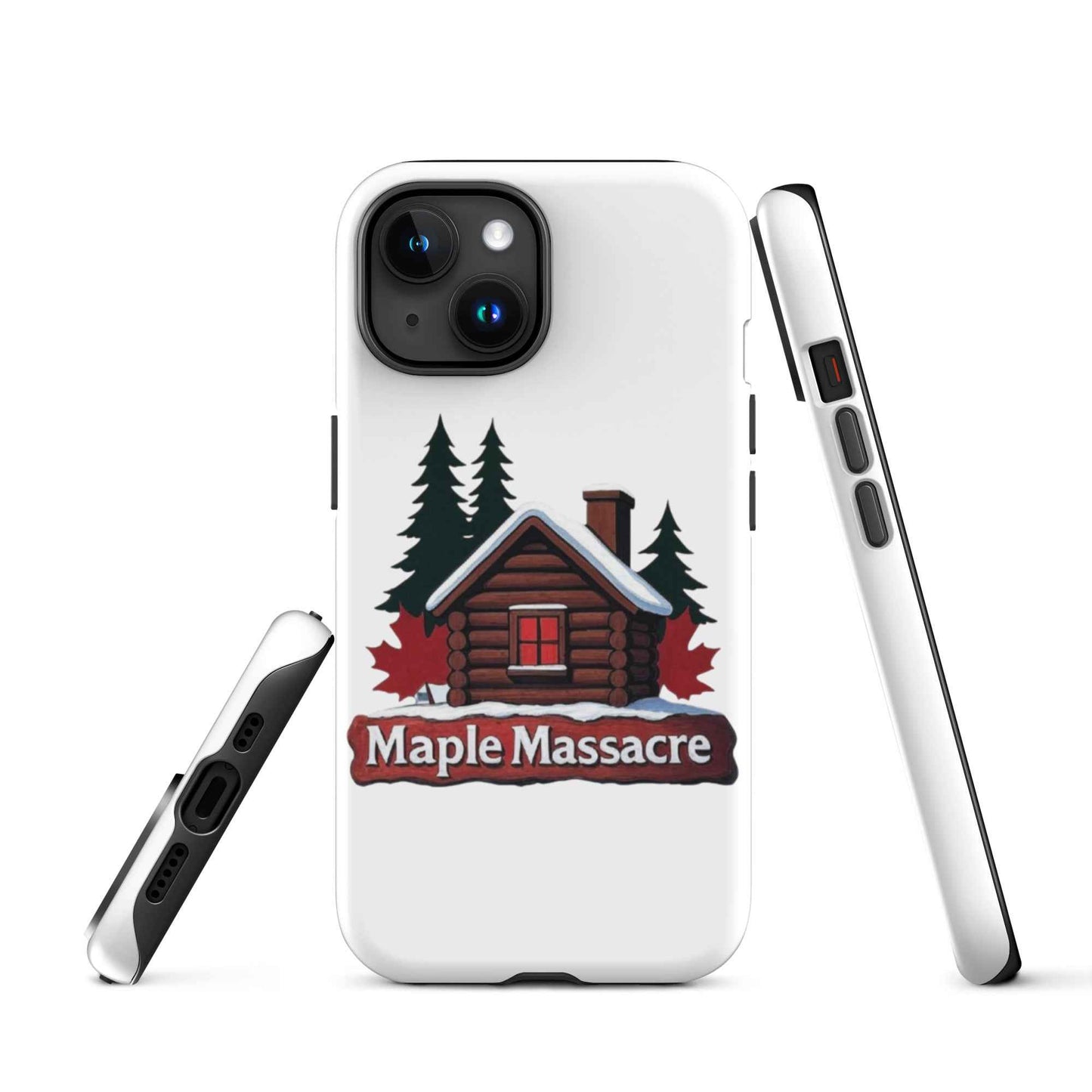 “Maple Massacre” Cabin in the Cold North Tough Case for iPhone