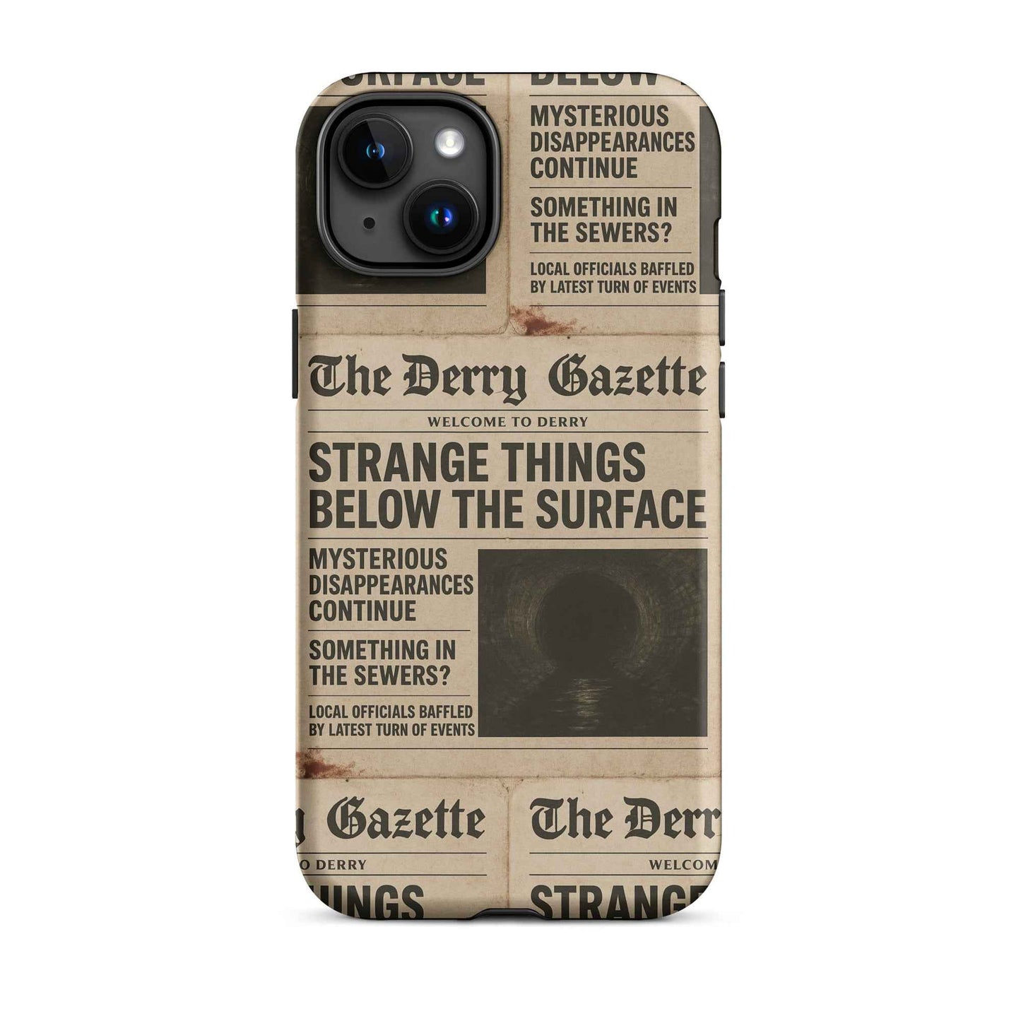 The Derry Gazette “Strange Things Below the Surface” Tough Case for iPhone