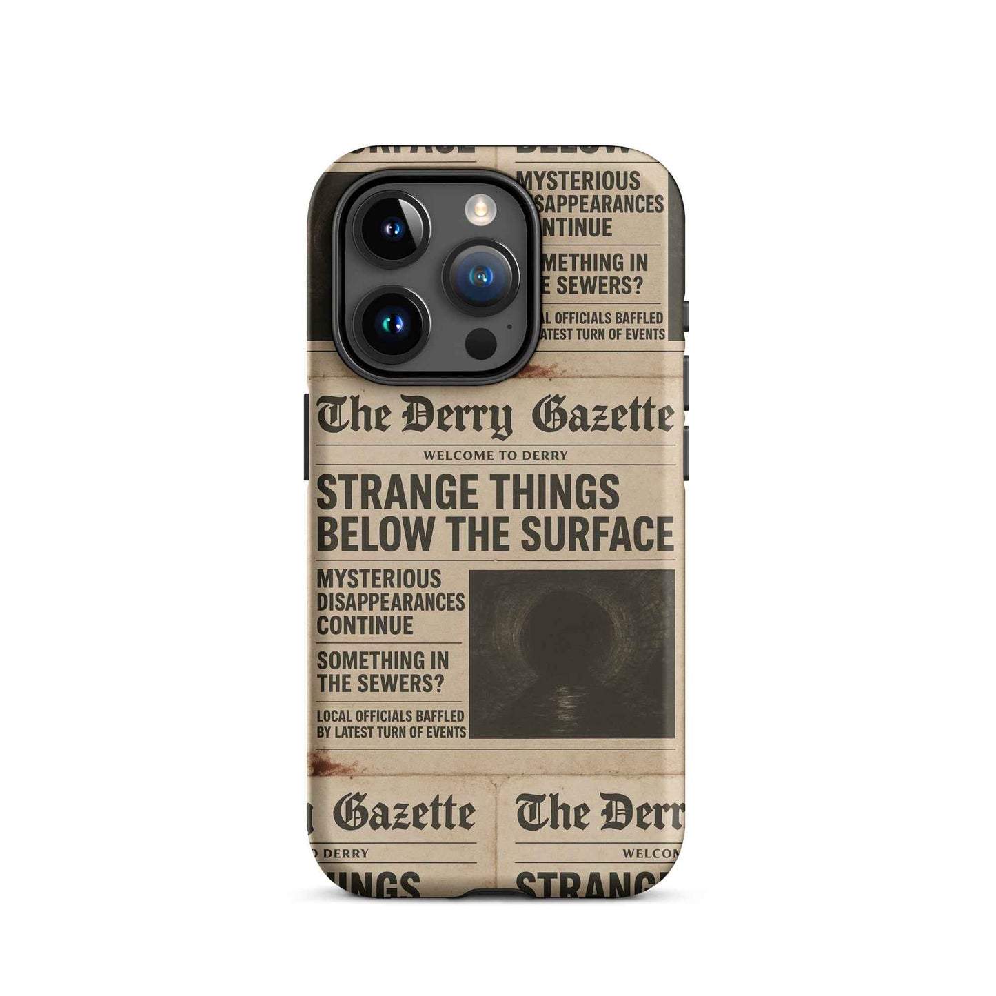 The Derry Gazette “Strange Things Below the Surface” Tough Case for iPhone