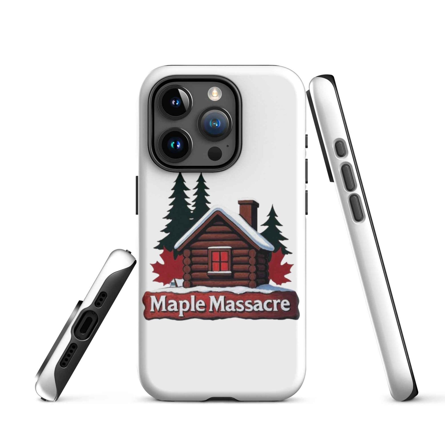“Maple Massacre” Cabin in the Cold North Tough Case for iPhone