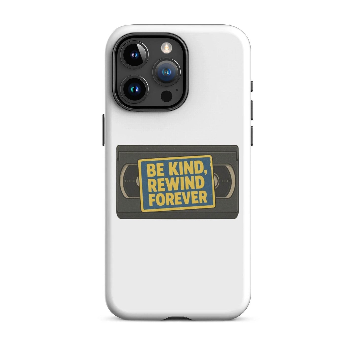 Be Kind, Rewind Forever Tough Case for iPhone®  from Rare Plus Apparel – unique movie & pop culture inspired design.