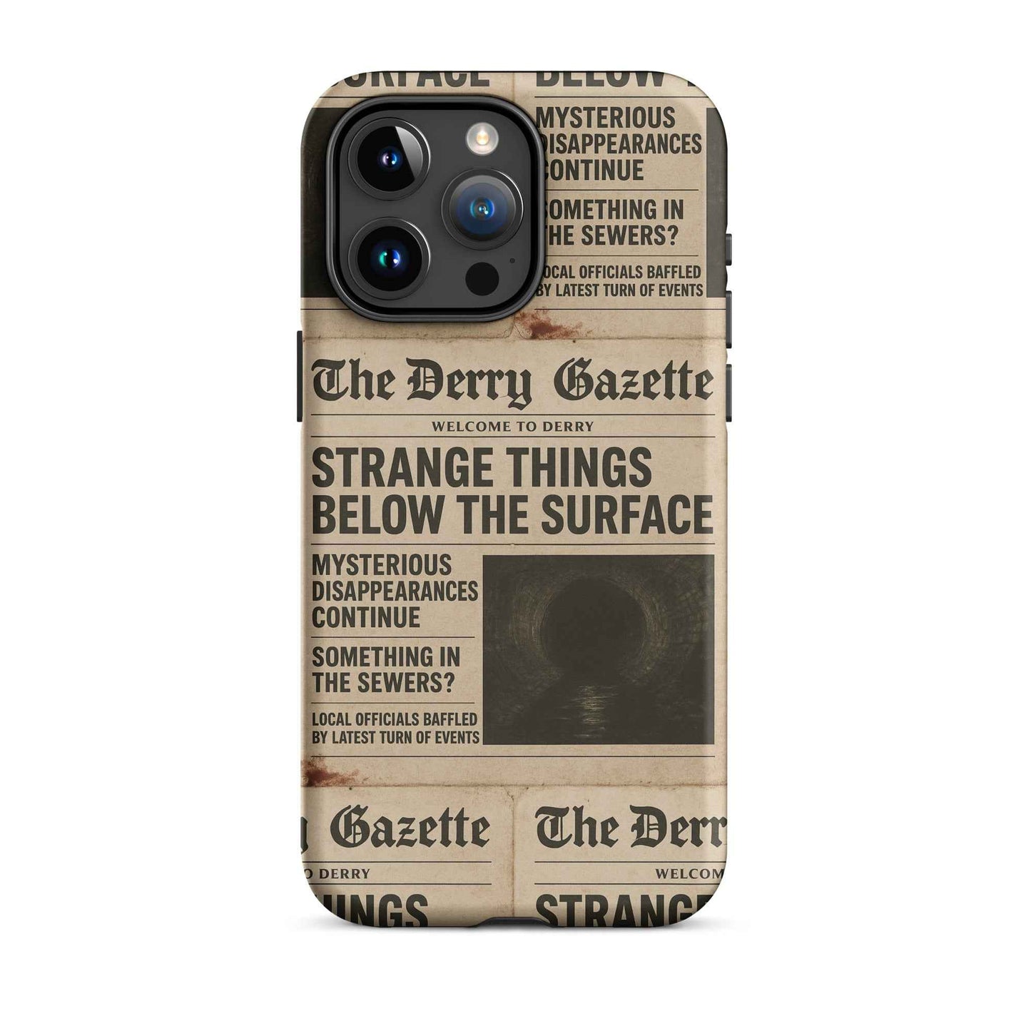 The Derry Gazette “Strange Things Below the Surface” Tough Case for iPhone