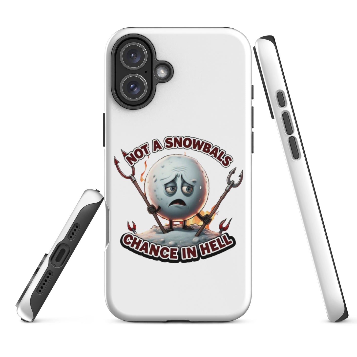 Not a Snowball’s Chance in Hell Tough Case for iPhone®  from Rare Plus Apparel – unique movie & pop culture inspired design.