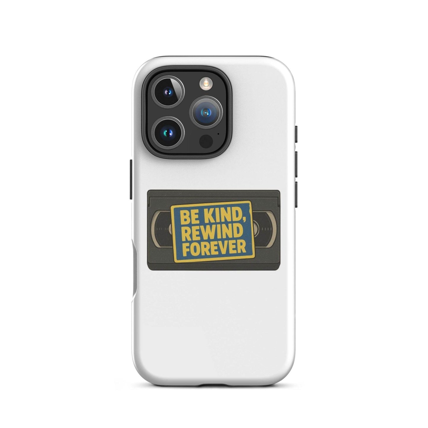Be Kind, Rewind Forever Tough Case for iPhone®  from Rare Plus Apparel – unique movie & pop culture inspired design.