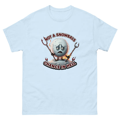 Not a Snowball’s Chance in Hell Unisex classic tee  from Rare Plus Apparel – unique movie & pop culture inspired design.