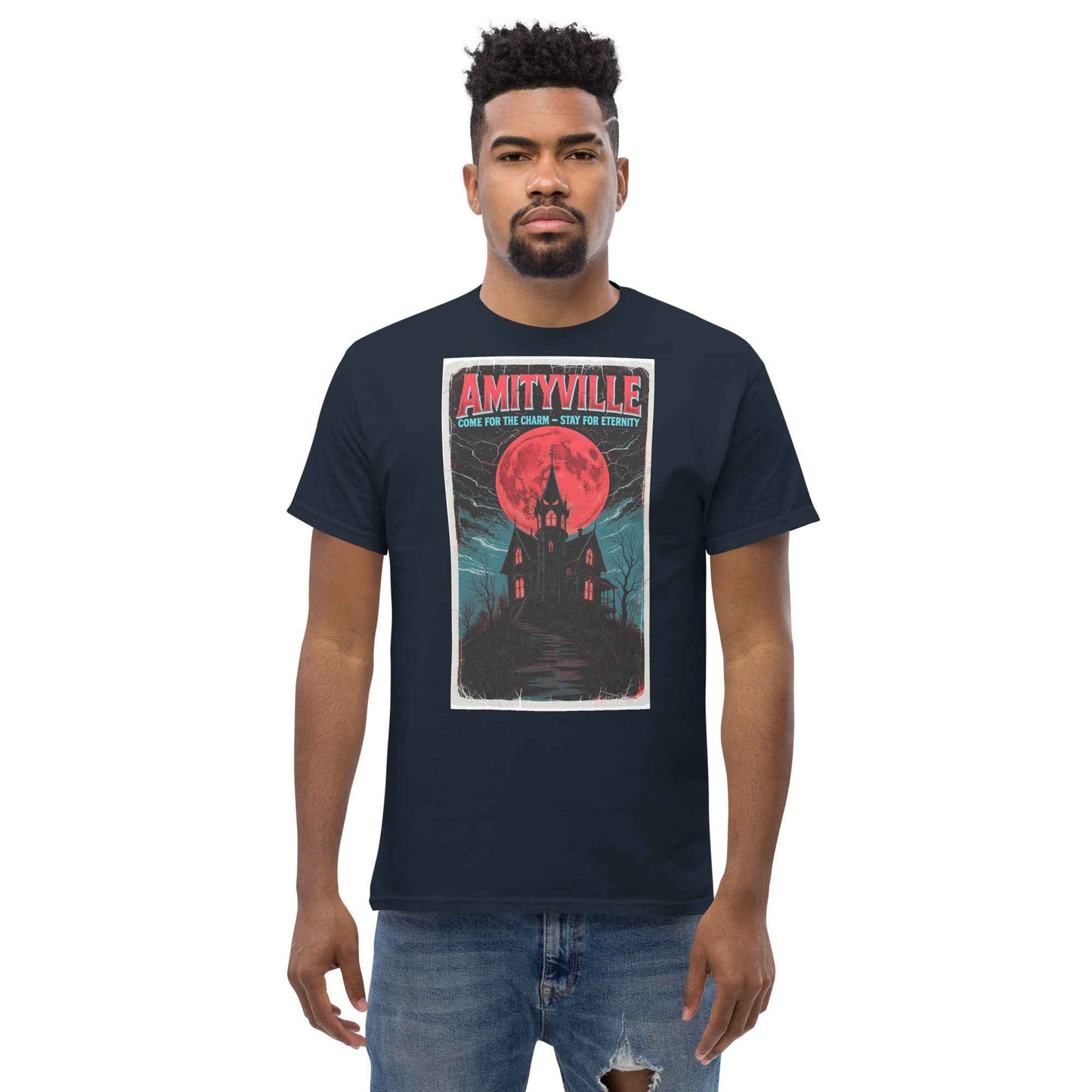 Amityville — Come for the Charm, Stay for Eternity Unisex classic tee