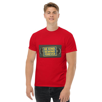 Be Kind, Rewind Forever Unisex classic tee  from Rare Plus Apparel – unique movie & pop culture inspired design.
